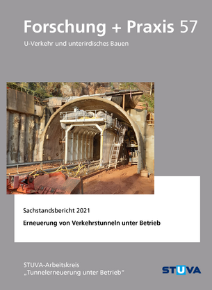 Status Report 2021: Tunnel renewal under operation